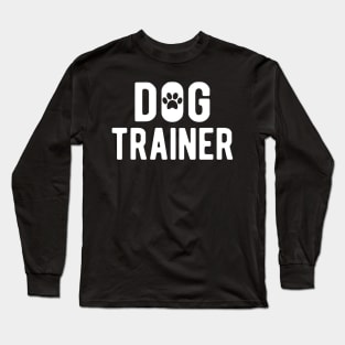 Dog Trainer Long Sleeve T-Shirt